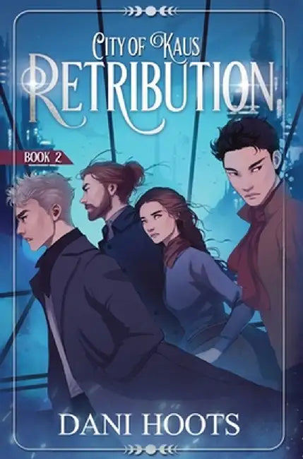 Retribution by Dani Hoots