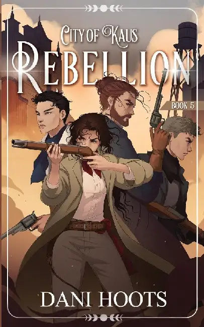 Rebellion by Dani Hoots