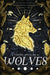 There Will Be Wolves by Audrakate Gonzalez