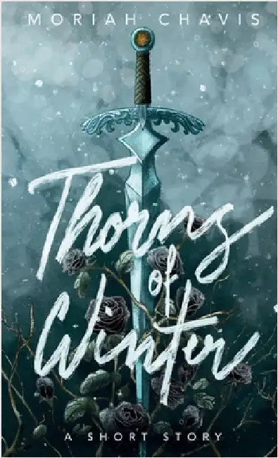 Thorns of Winter by Chavis, Moriah