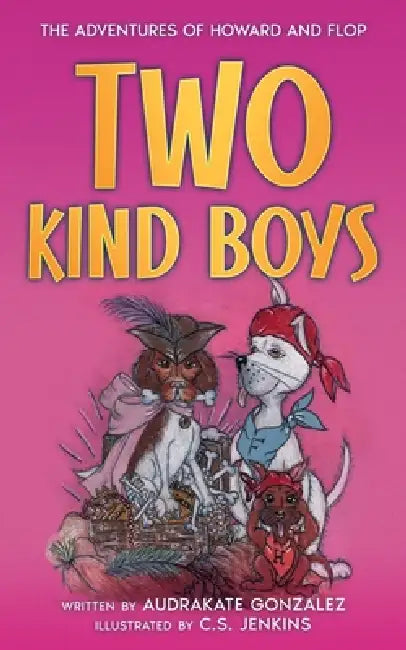 Two Kind Boys by Audrakate Gonzalez, C. S. Jenkins