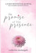 The Promise of His Presence: daily reminders that God is with you: a 30-day devotional journal by McDaugale, Catherine