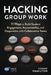 Hacking Group Work: 11 Ways to Build Student Engagement, Accountability, and Cooperation with Collaborative Teams by Connie Hamilton