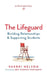 The Lifeguard: Building Relationships & Supporting Students by Sherri Nelson