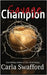 Savage Champion by Swafford, Carla