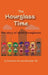 The Hourglass Time: A Story of Seven Hourglasses by Alexander Yeh