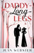 Daddy-Long-Legs: Annotated by Jean Webster
