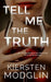 Tell Me the Truth by Kiersten Modglin