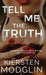 Tell Me the Truth by Kiersten Modglin