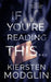 If You're Reading This... by Kiersten Modglin