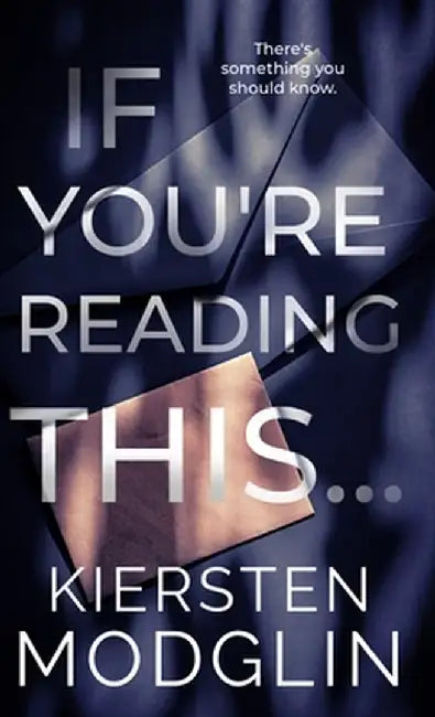 If You're Reading This... by Kiersten Modglin