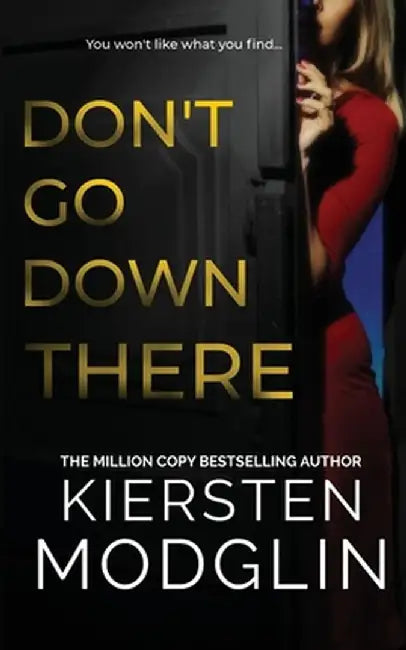 Don't Go Down There by Kiersten Modglin