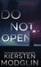 Do Not Open by Kiersten Modglin