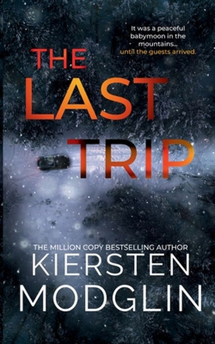 The Last Trip by Kiersten Modglin
