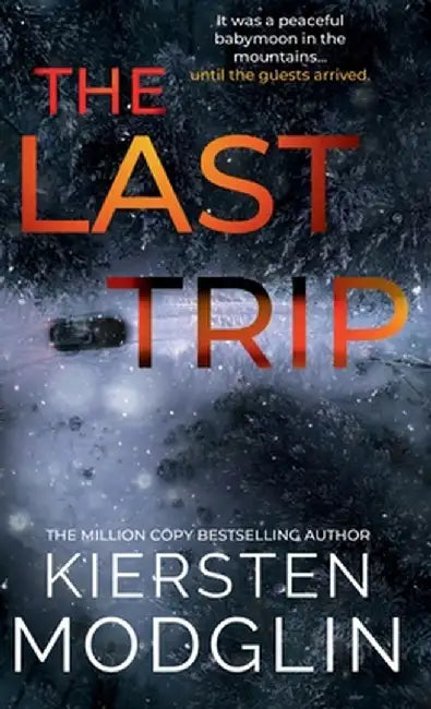 The Last Trip by Kiersten Modglin