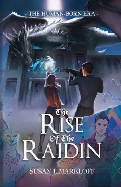 The Rise of the Raidin by Susan L. Markloff