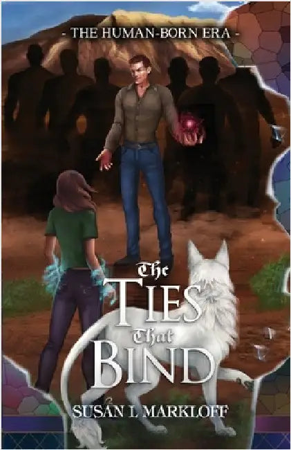 The Ties That Bind by Markloff, Susan L.