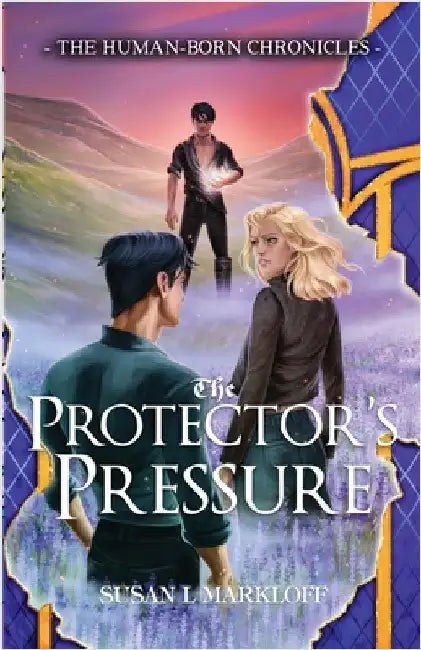 The Protector's Pressure by Markloff, Susan L.