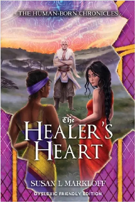 The Healer's Heart: Dyslexic Friendly Edition by Markloff, Susan L.