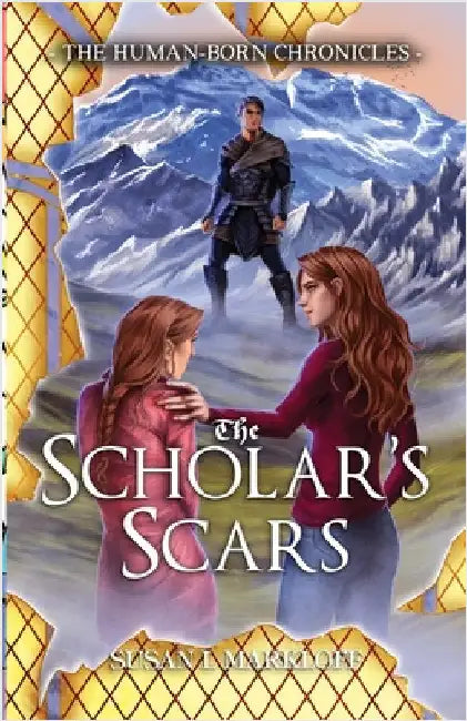 The Scholar's Scars by Markloff, Susan L.