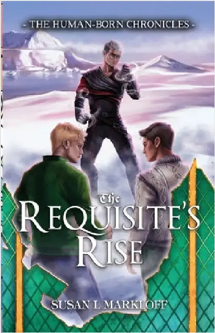 The Requisite's Rise by Markloff, Susan L.