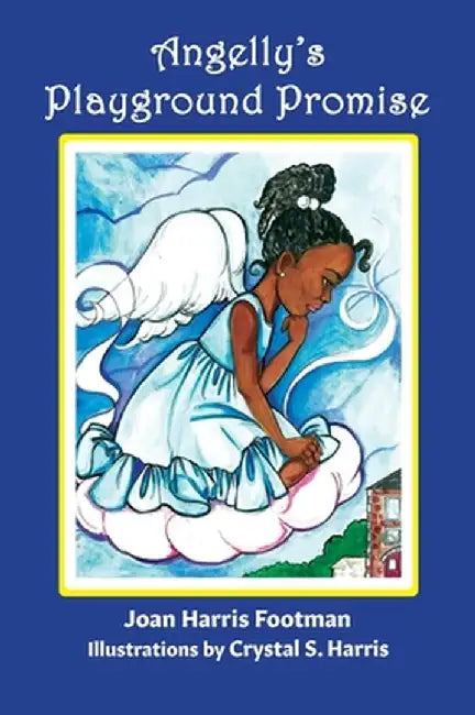 Angelly's Playground Promise by Joan Harris Footman