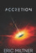 Accretion by Eric Miltner