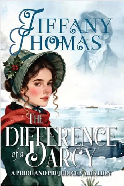 The Difference of a Darcy: a Pride & Prejudice variation by Thomas, Tiffany