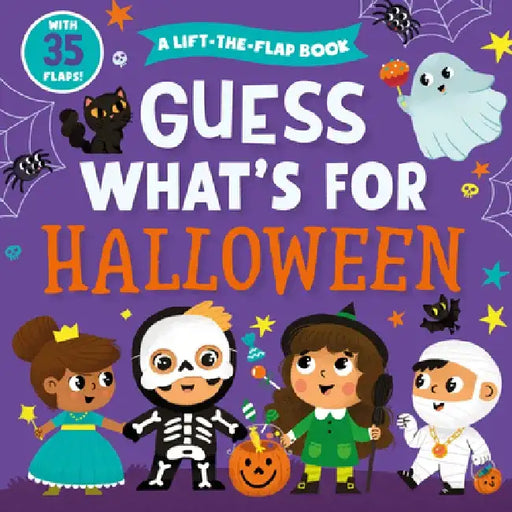 Guess What's for Halloween: With 35 Flaps! by Clever Publishing