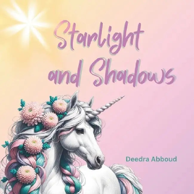 Starlight and Shadows by Deedra Abboud