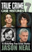 True Crime Case Histories - Volume 7: 12 True Crime Stories of Murder & Mayhem by Neal, Jason