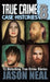 True Crime Case Histories - Volume 8: 12 Disturbing True Crime Stories by Jason Neal