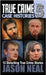 True Crime Case Histories - Volume 5: 12 True Crime Stories of Murder & Mayhem by Neal, Jason