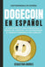 DogeCoin en Español: La guía definitiva para introducirte al mundo del Dogecoin, las Criptomonedas, el Trading y dominarlo por completo by Sebastian Andres
