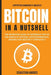 Bitcoin in a Nutshell: The definitive guide to introduce you to the world of Bitcoin, cryptocurrencies, trading and master it completely by Sebastian Andres