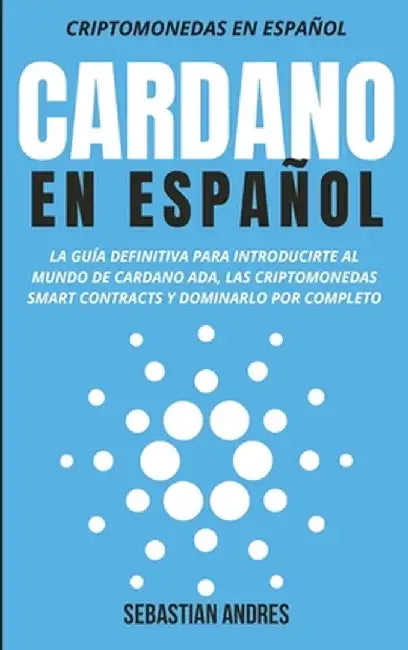 Cardano en Español by Sebastian Andres