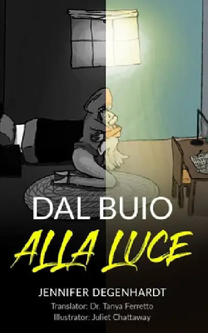 Dal buio alla luce by Ferretto, Tanya