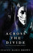 Across The Divide by Stacey Marie Brown