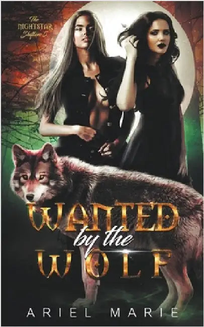Wanted by the Wolf by Marie, Ariel