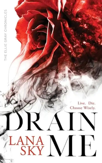 Drain Me: A Vampire Romance by Lana Sky
