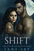 Shift: A Dark Paranormal Shifter Romance by Lana Sky