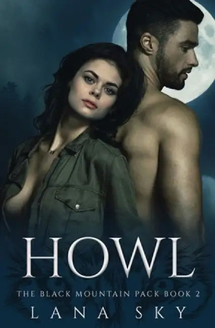 Howl: A Dark Paranormal Shifter Romance by Lana Sky