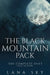 The Black Mountain Pack: The Complete Duet: Shift & Howl (A Dark Paranormal Romance) by Lana Sky