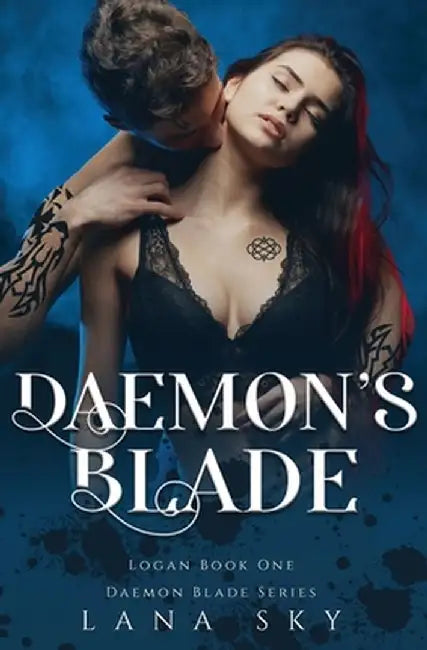 Daemon's Blade: A Dark Paranormal Romance (Logan Book 1): Daemon Blade Book 3 by Lana Sky
