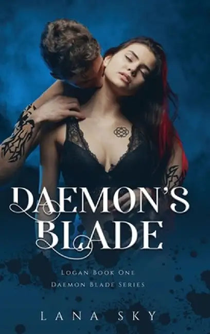 Daemon's Blade: A Dark Paranormal Romance (Logan Book 1): Daemon Blade Book 3 by Lana Sky