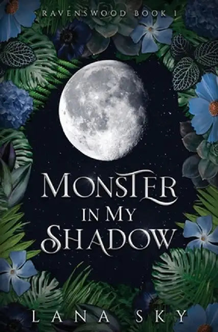 Monster in My Shadow by Lana Sky