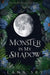 Monster in My Shadow by Lana Sky