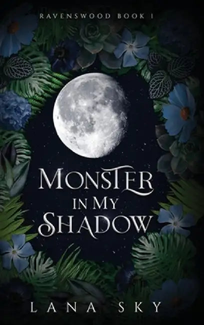 Monster in My Shadow by Lana Sky