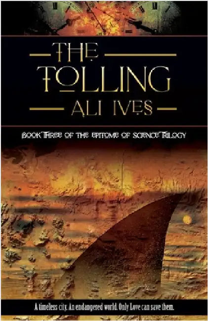 The Tolling by Ives, Ali
