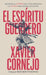 El espíritu guerrero: Encuentra la fuerza para nunca rendirte y el fuego para siempre levantarte by Xavier Cornejo